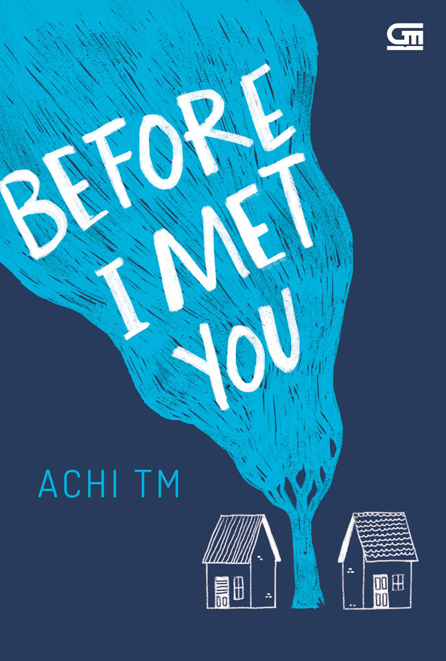 BEFORE I MET YOU