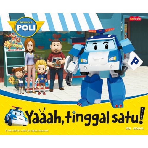 ROBOCAR POLI : YAAAH, TINGGAL SATU!
