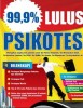 99,9 % LULUS PSIKOTES
