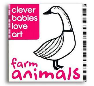 FARM ANIMALS (CLEVER BABIES LOVE ART)