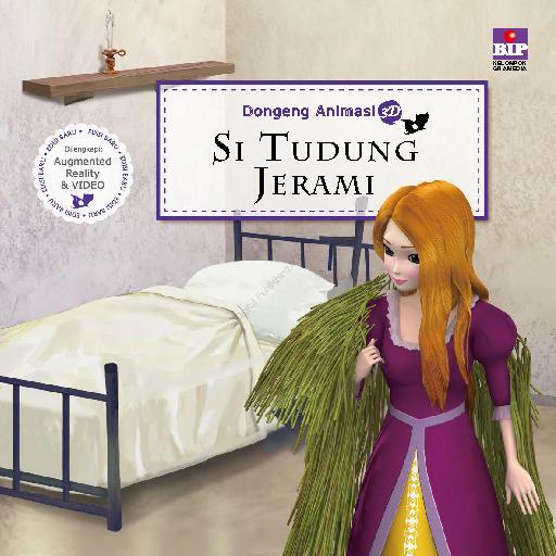 SERI DONGENG ANIMASI 3D : SI TUDUNG JERAMI 