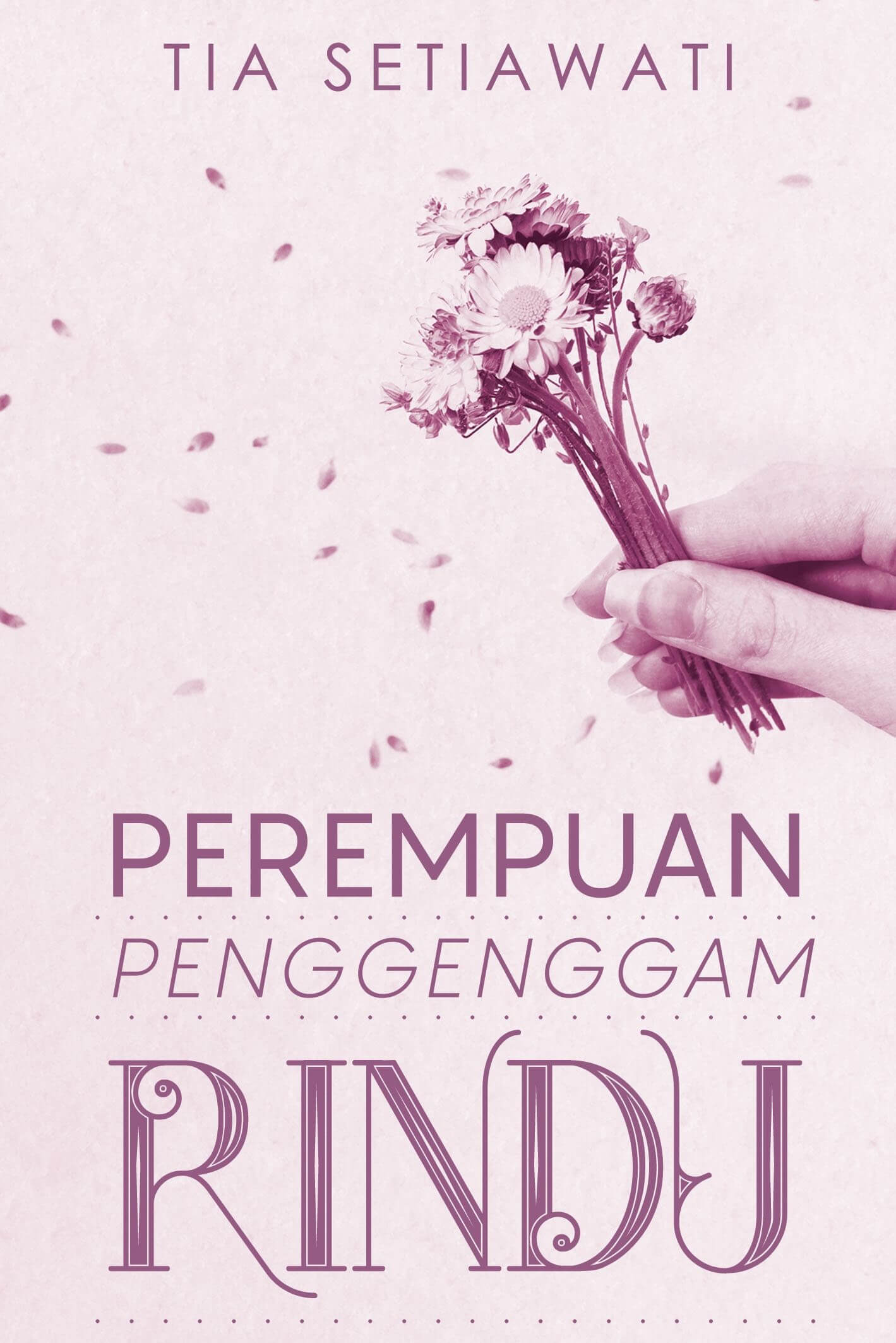 PEREMPUAN PENGGENGGAM RINDU