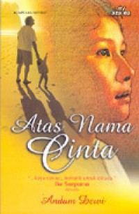 Atas Nama Cinta