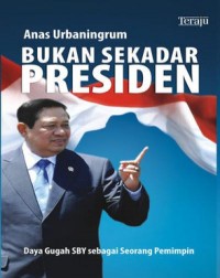 Bukan Sekadar Presiden