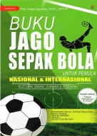 BUKU JAGO SEPAK BOLA UNTUK PEMULA