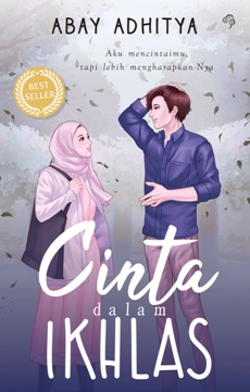 Buku CINTA DALAM IKHLAS… - Abay Adhitya  Mizanstore