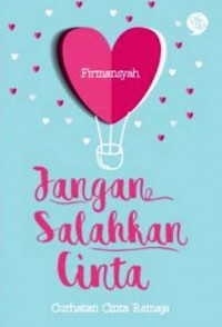 JANGAN SALAHKAN CINTA