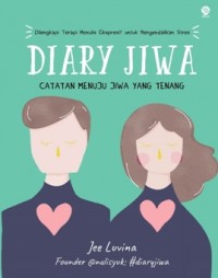 DIARY JIWA:CATATAN MENUJU JIWA YANG TENANG