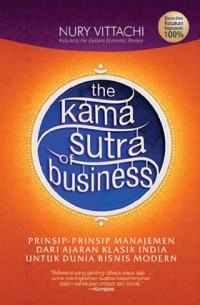 The Kama Sutra of Business: Prinsip-Prinsip Manajemen dari Ajara