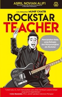 ROCKSTAR TEACHER MENCIPTAKAN KELAS YANG BAHAGIA DAN MENYENANGKAN