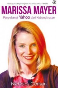 MARISSA MAYER PENYELAMAT YAHOO DARI KEBANGKRUTAN