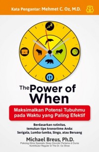 THE POWER OF WHEN MAKSIMALKAN POTENSI TUBUHMU PADA WAKTU YG PALI