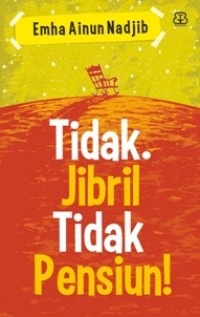 TIDAK JIBRIL TIDAK PENSIUN