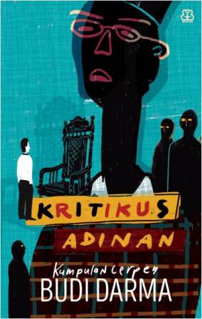 Buku KRITIKUS ADINAN-NEW - Budi Darma  Mizanstore