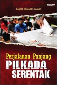 PERJALANAN PANJANG PILKADA SERENTAK