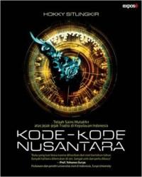 KODE-KODE NUSANTARA: TELAAH SAINS ATAS JEJAK-JEJAK TRADISI