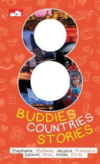 8 BUDDIES, 8 COUNTRIES, 8 STORIES