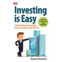 INVESTING IS EASY TEKNIK ANALISA DAN STRATEGI INVESTASI SAHAM UN