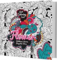 ADULT COLORING BOOK : COLOR OF FLOWER