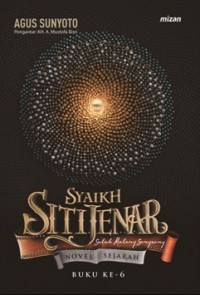 SYAIKH SITI JENAR #6: SULUK MALANG SUNGSANG