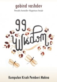 99 WISDOM KUMPULAN KISAH PEMBERI MAKNA