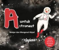 A UNTUK ASTRONAUT-HC BELAJAR DAN MENGENAL ABJAD