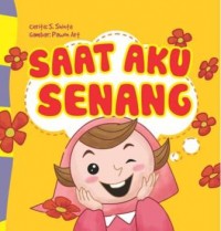 SERI ANAK HEBAT: SAAT AKU SENANG  (BOARD BOOK)