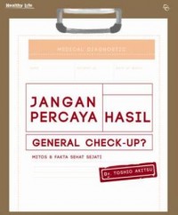 JANGAN PERCAYA HASIL GENERAL CHECK UP-HC