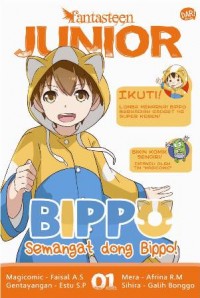 FANTASTEEN JUNIOR #1: SEMANGAT DONG  BIPPO