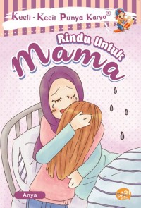 KKPK. RINDU UNTUK MAMA