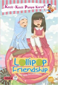 KKPK.LOLLIPOP FRIENDSHIP GULA-GULA PERSAHABATAN