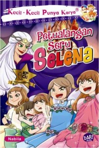 KKPK.PETUALANGAN SERU SELENA