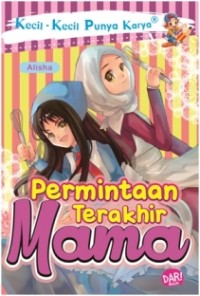 KKPK.PERMINTAAN TERAKHIR MAMA