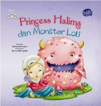 PRINCESS HALIMA DAN MONSTER LOLI 