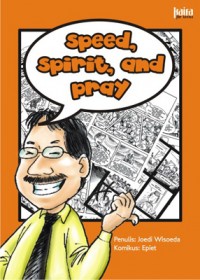 Speed, Spirit, and Pray