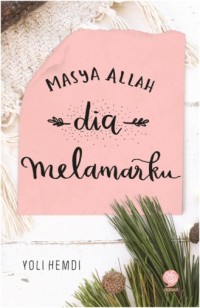 MASYA ALLAH DIA MELAMARKU-HC