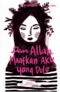 DEAR ALLAH MAAFKAN AKU YANG DULU-HC