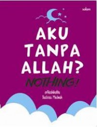 AKU TANPA ALLAH NOTHING -HC