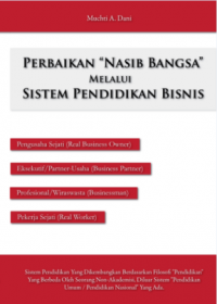 Perbaikan Nasib Bangsa Melalui Sistem Pendidikan Bisnis (Self Pu