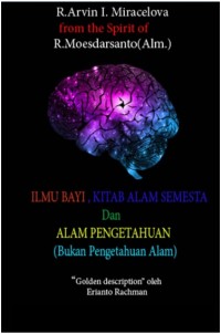 ILMU BAYI, KITAB ALAM SEMESTA, DAN ALAM PENGETAHUAN