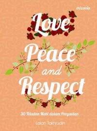 LOVE PEACE AND RESPECT 30 TELADAN NABI DALAM PERGAULAN