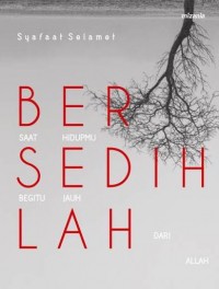 BERSEDIHLAH SAAT HIDUPMU BEGITU JAUH DARI ALLAH