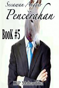 Secawan Anggur Pencerahan 5 (Self Publishing)   