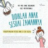 DIDIKLAH ANAK SESUAI ZAMANNYA