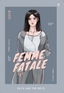 FEMME FATALE: RAYA AND THE BOYS