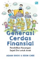 GENERASI CERDAS FINANSIAL: PENDIDIKAN KEUANGAN SEJAK DINI UNTUK ANAK