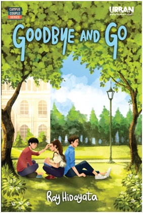 GOODBYE AND GO - CAMPUS COUPLE SERIES
