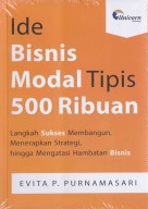IDE BISNIS MODAL TIPIS 500 RIBUAN: LANGKAH SUKSES MEMBANGUN, MENERAPKAN STRATEGI