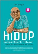 INSYA ALLAH SAYA AKAN HIDUP SAMPAI USIA 93 TAHUN