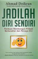 JADILAH DIRI SENDIRI